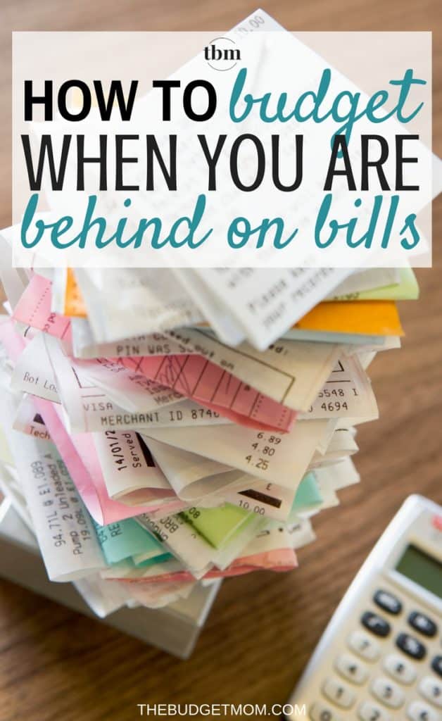 Behind on Bills? Follow These 5 Steps The Budget Mom