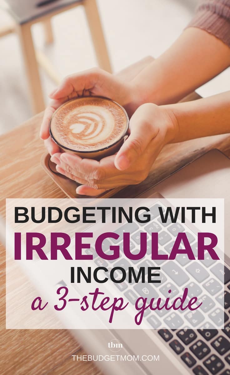 Living with irregular income can mean living on a roller coaster ride when it comes to budgeting, but creating a budget is possible.
