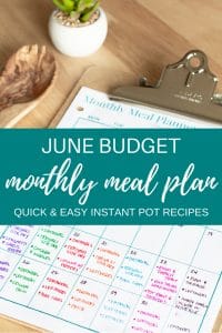 Looking for easy Instant Pot recipes? Here is the entire list of recipes I used for my June Budget Meal Plan!