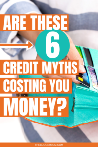 6 Credit Myths That Can Cost You Money