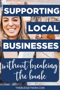 Are you looking for ways to support local businesses but on a limited budget this year? Learn seven ways you can support local businesses without breaking the bank.